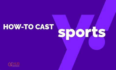 Unlocking the Potential: How to Cast Yahoo Sports App and Take Your Sports Viewing to the Next Level